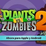 Descargar gratis Plants vs Zombies 2 para Android e iPhone (oficial)